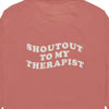 Shout Out to My Therapist Crewneck Sweatshirt - Dusty Rose